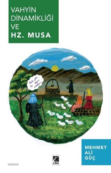Vahyin Dinamikliği ve Hz. Musa