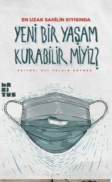 Yeni Bir Yaşam Kurabilir miyiz?