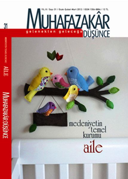 Muhafazakar Düşünce Dergisi Sayı: 31 Yıl: 8 Ocak-Şubat-Mart 2012