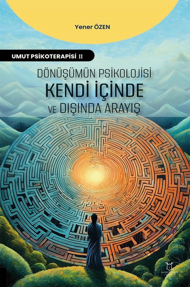 Dönüşümün Psikolojisi: Kendi İçinde ve Dışında Arayış