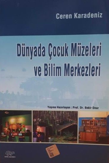 Dünyada Çocuk Müzeleri ve Bilim Merkezleri