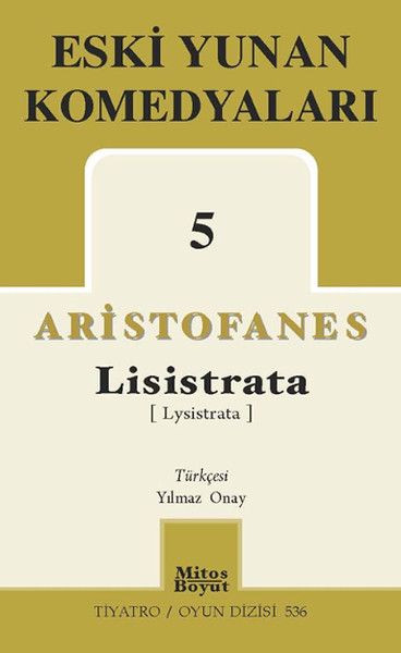 Eski Yunan Komedyaları 5 Lisistrata
