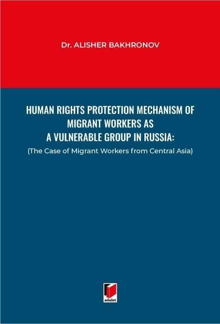 Human Rights Protection Mechanism of Migrant Workers as a Vulnerable Group in Russia