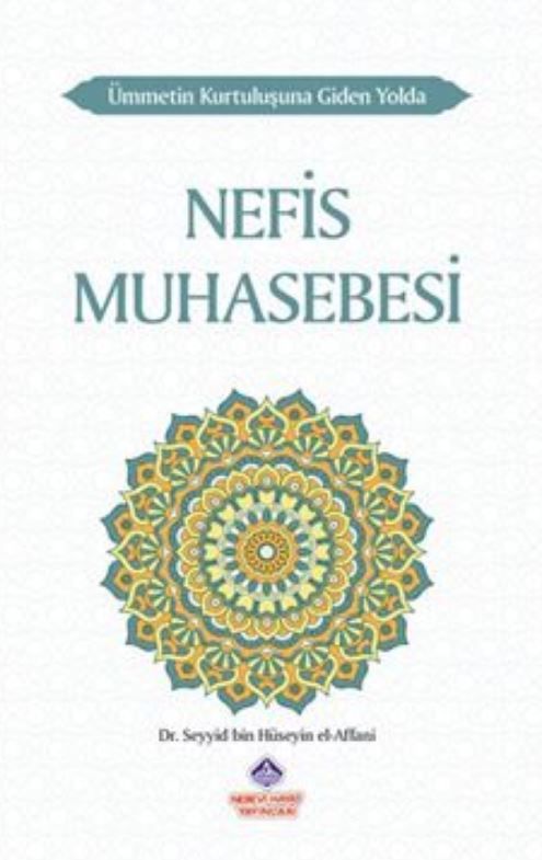 Ümmetin Kurtuluşuna Giden Yolda Nefis Muhasebesi