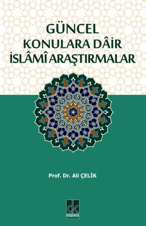 Güncel Konulara Dair İslami Araştırmalar