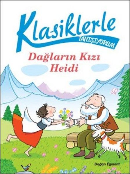 Klasiklerle Tanışıyorum - Dağların Kızı Heidi