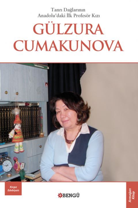 Tanrı Dağları’nın Anadolu’daki İlk Profesör Kızı Gülzura Cumakunova