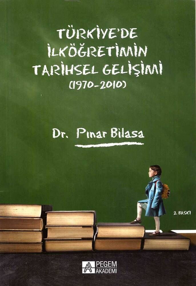 Türkiye'de İlköğretimin Tarihsel Gelişimi (1970-2010)