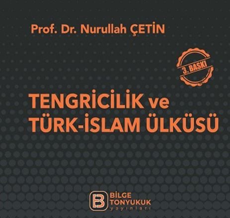 Tengricilik ve Türk-İslam Ülküsü