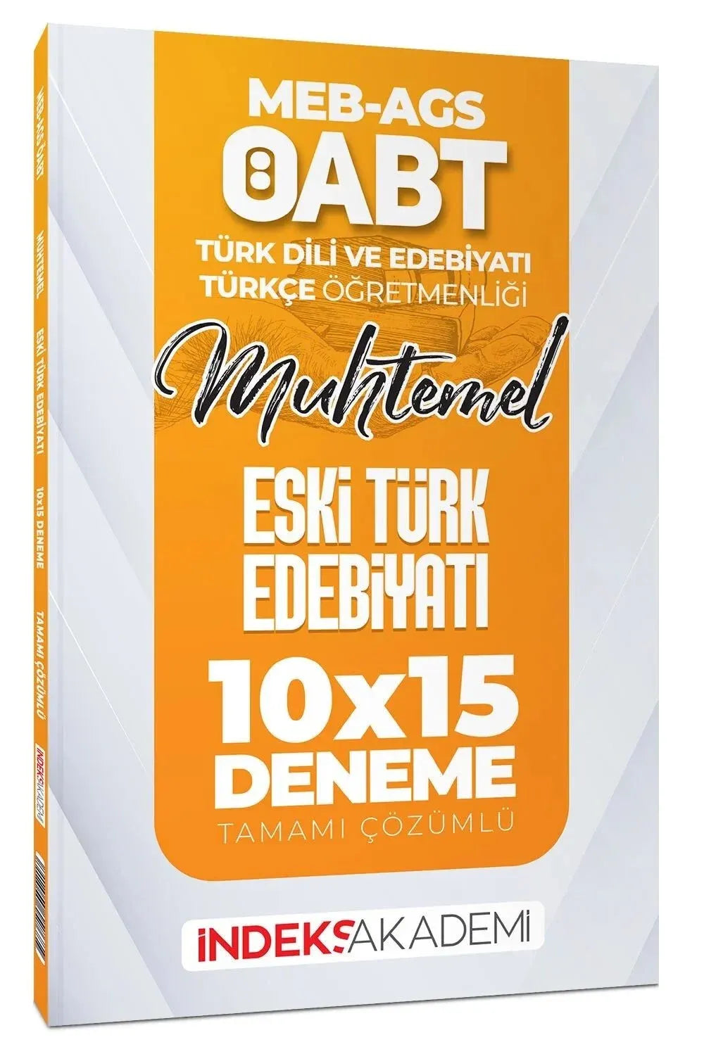 ÖABT MEB-AGS Muhtemel Türk Dili Edebiyatı-Türkçe Eski Türk Edebiyatı 10x15 Deneme Çözümlü