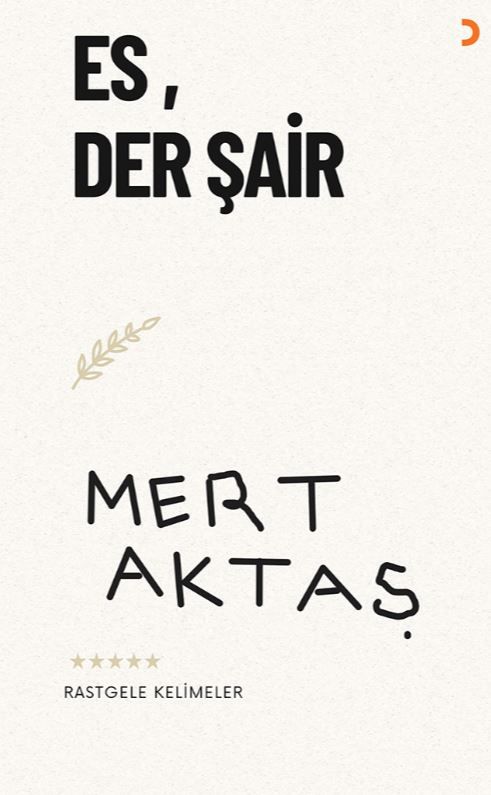 Es, Der Şair