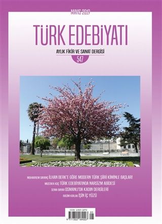 Türk Edebiyatı Dergisi Sayı: 547 Mayıs 2019