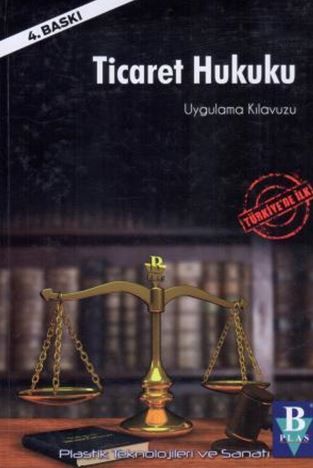 Ticaret Hukuku Uygulama Kılavuzu