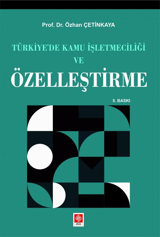 Türkiye'de Kamu İşletmeciliği ve Özelleştirme