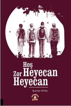 Hoş Heyecan Zor Heyecan