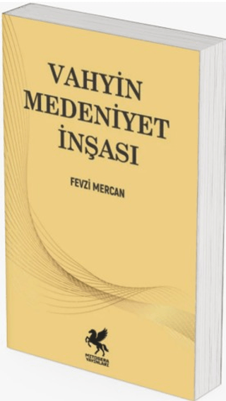 Vahyin Medeniyet İnşası