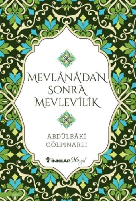 Mevlana’dan Sonra Mevlevilik