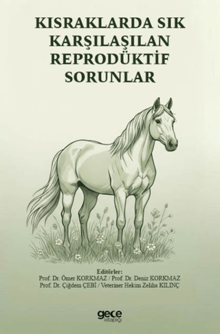 Kısraklarda Sık Karşılaşılan Reprodüktif Sorunlar