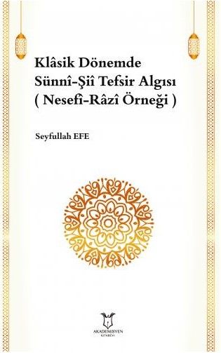 Klasik Dönemde Sünni-Şii Tefsir Algısı