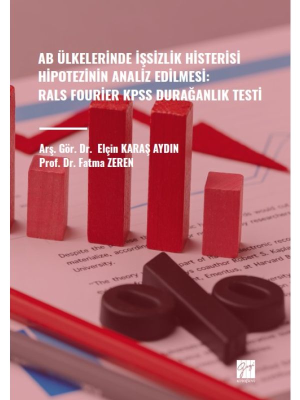Ab Ülkelerinde İşsizlik Histerisi Hipotezinin Analiz Edilmesi: Rals Fourier Kpss Durağanlık Testi