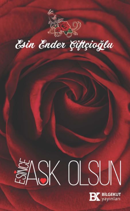 Esince Aşk Olsun