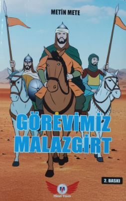 Görevimiz Malazgirt
