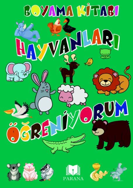 Hayvanları Öğreniyorum - Boyama Kitabı