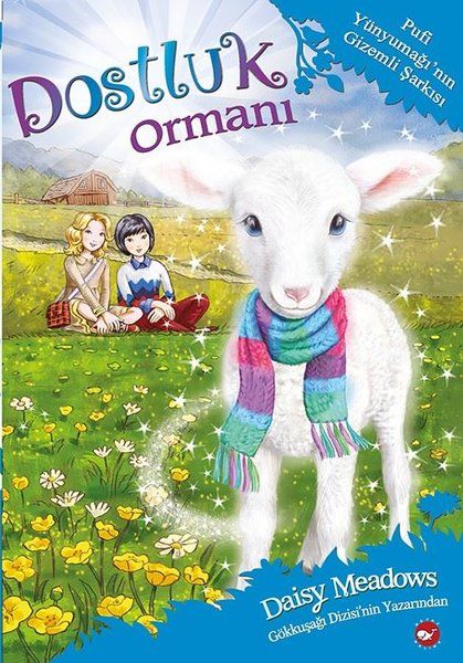 Dostluk Ormanı 12 - Pufi Yünyumağı'nın Gizemli Şarkısı
