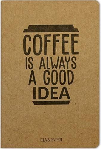 Coffee Good Is Always - Notebook