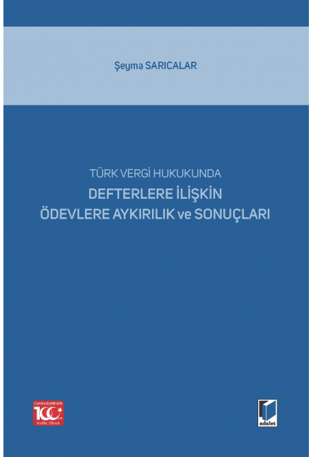 Türk Vergi Hukukunda Defterlere İlişkin Ödevlere Aykırılık ve Sonuçları