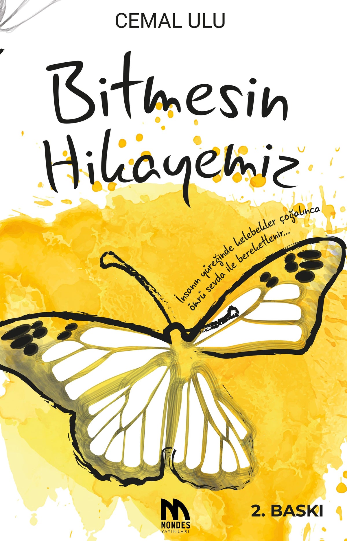 Bitmesin Hikayemiz