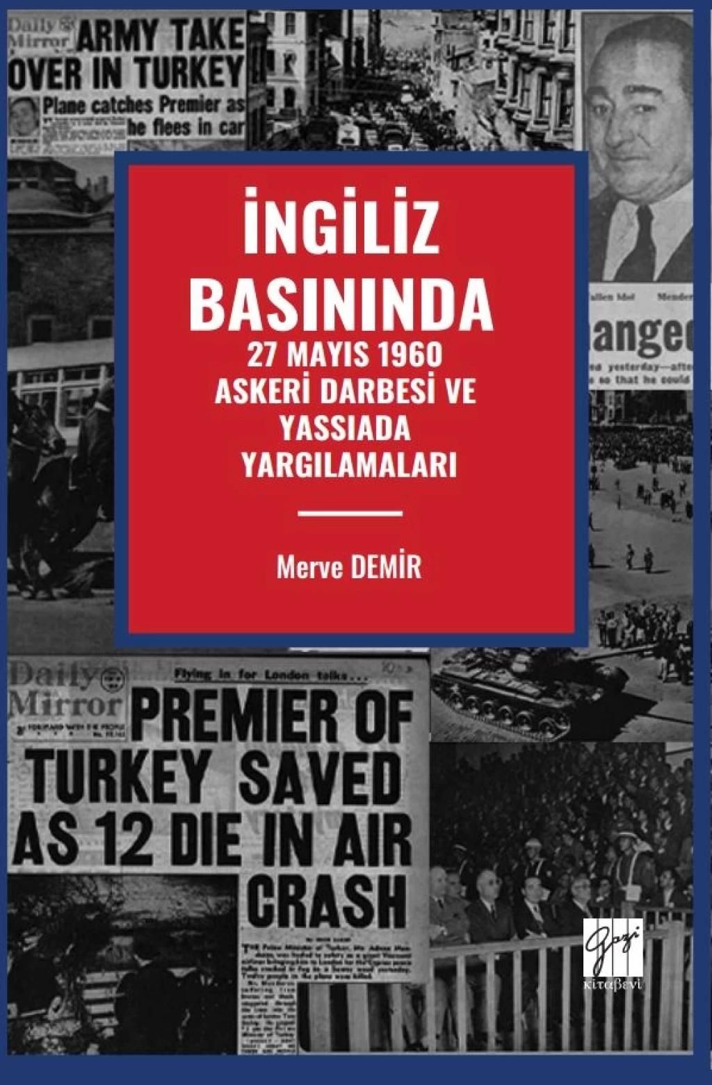 İngiliz Basınında 27 Mayıs 1960 Askeri Darbesi ve Yassıada Yargılamaları