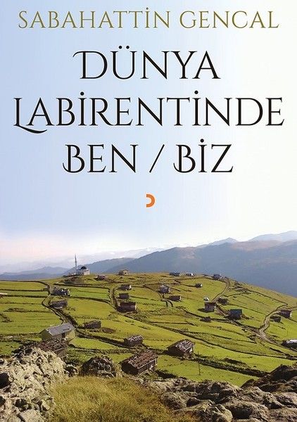 Dünya Labirentinde Ben / Biz