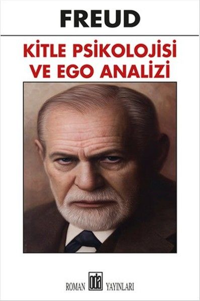 Kitle Psikolojisi ve Ego Analizi