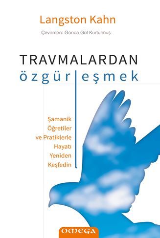 Travmalardan Özgürleşmek