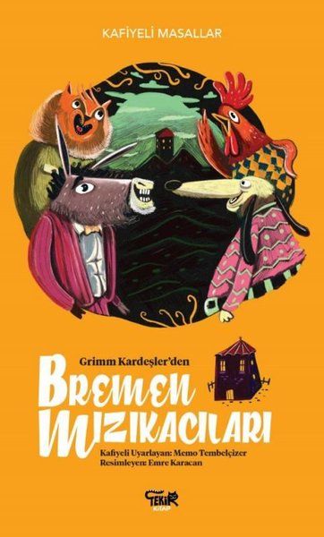 Grimm Kardeşler'den Bremen Mızıkacıları