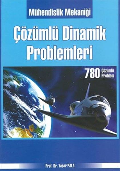 Mühendislik Mekaniği Çözümlü Dinamik Problemleri