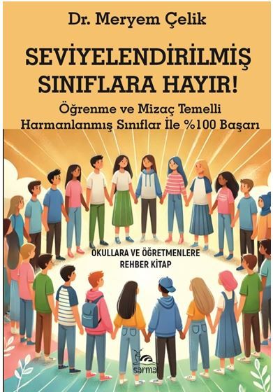 Seviyelendirilmiş Sınıflara Hayır!
