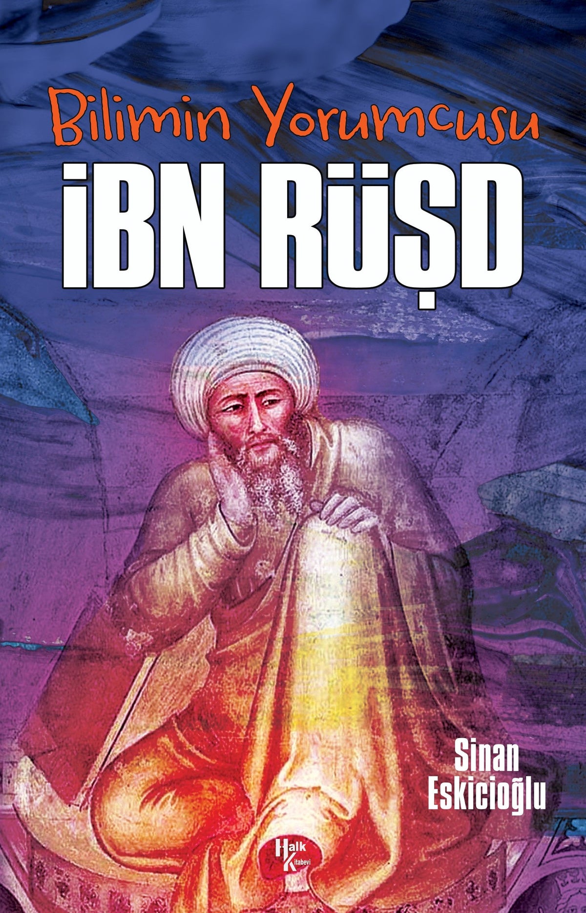 Bilimin Yorumcusu - İbn Rüşd