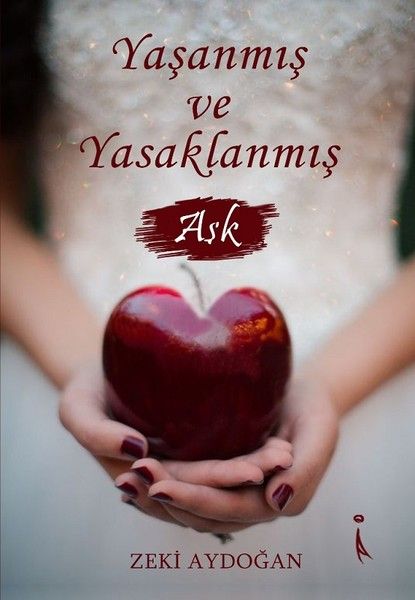 Yaşanmış ve Yasaklanmış Aşk