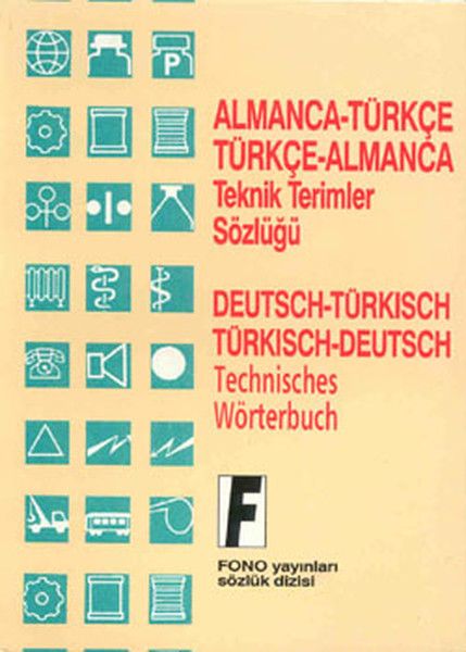 Almanca / Türkçe - Türkçe / Almanca Teknik Terimler Sözlüğü
