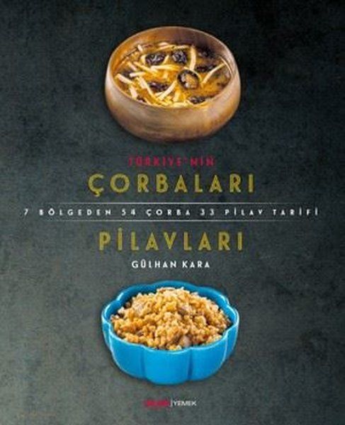 Türkiye’nin Çorbaları Pilavları