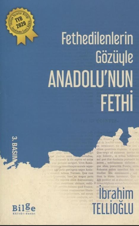 Fethedilenlerin Gözüyle Anadolu’nun Fethi