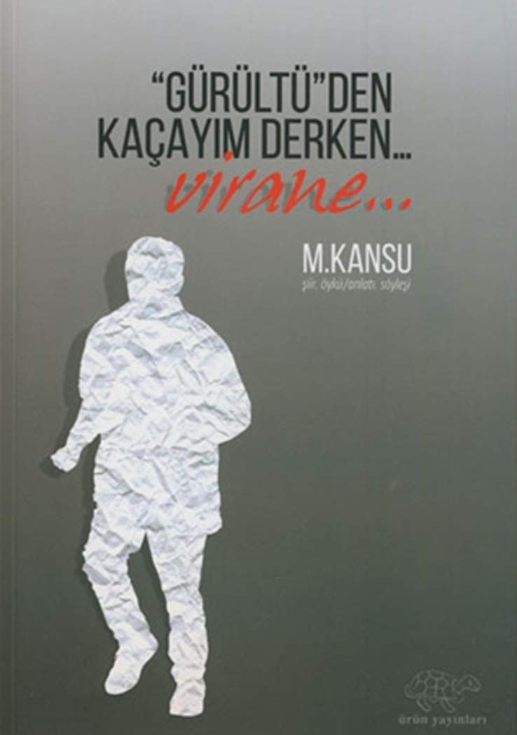Gürültüden Kaçayım Derken
