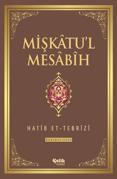 Mişkatu'l Mesabih 5. Cilt