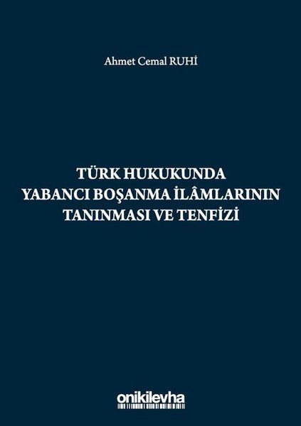 Türk Hukukunda Yabancı Boşanma İlamlarının Tanınması ve Tenfizi