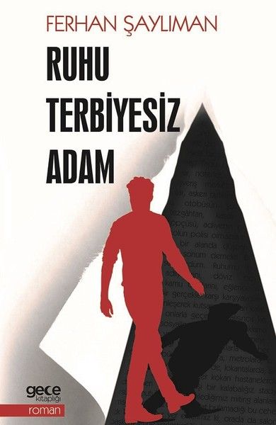 Ruhu Terbiyesiz Adam