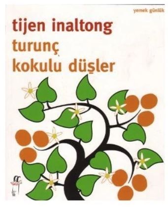 Turunç Kokulu Düşler