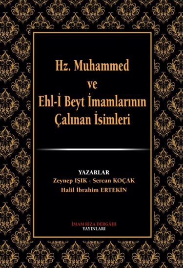 Hz. Muhammed ve Ehl-i Beyt İmamlarının Çalınan İsimleri