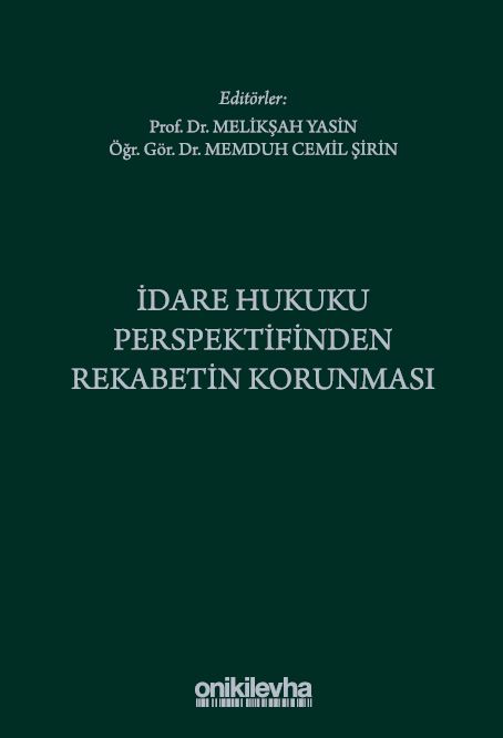 İdare Hukuku Perspektifinden Rekabetin Korunması